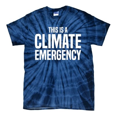 This Is A Climate Emergency Tie-Dye T-Shirt