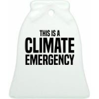 This Is A Climate Emergency Ceramic Bell Ornament