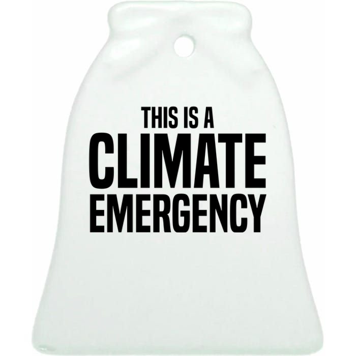 This Is A Climate Emergency Ceramic Bell Ornament