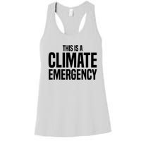 This Is A Climate Emergency Women's Racerback Tank