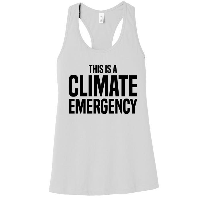 This Is A Climate Emergency Women's Racerback Tank