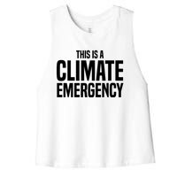 This Is A Climate Emergency Women's Racerback Cropped Tank