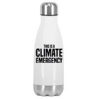 This Is A Climate Emergency Stainless Steel Insulated Water Bottle