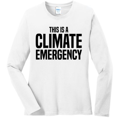 This Is A Climate Emergency Ladies Long Sleeve Shirt