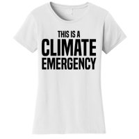 This Is A Climate Emergency Women's T-Shirt