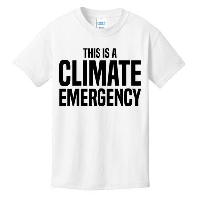 This Is A Climate Emergency Kids T-Shirt