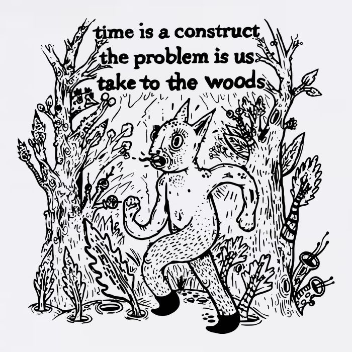 Time Is A Construct The Problem Is Us Take To The Woods Trucker Hat