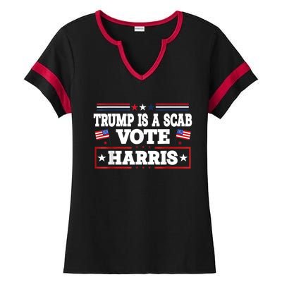 Trump Is A Scab Vote Kamala Harris 2024 Ladies Halftime Notch Neck Tee