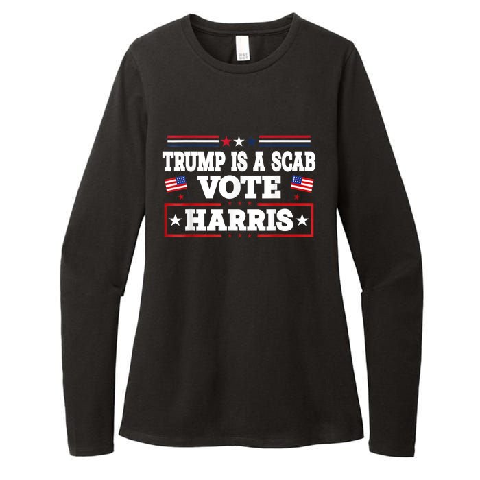 Trump Is A Scab Vote Kamala Harris 2024 Womens CVC Long Sleeve Shirt