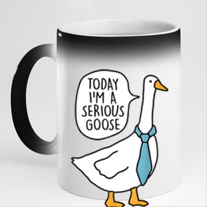 Today IM A Serious Goose Funny Serious Goose 11oz Black Color Changing Mug