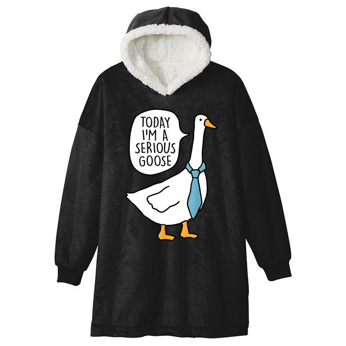 Today IM A Serious Goose Funny Serious Goose Hooded Wearable Blanket