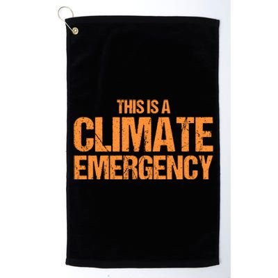 This Is A Climate Emergency Platinum Collection Golf Towel