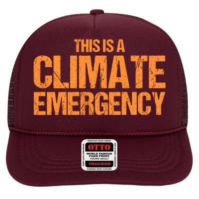 This Is A Climate Emergency High Crown Mesh Back Trucker Hat