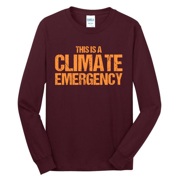 This Is A Climate Emergency Tall Long Sleeve T-Shirt