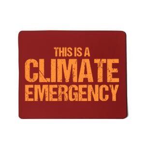 This Is A Climate Emergency Mousepad