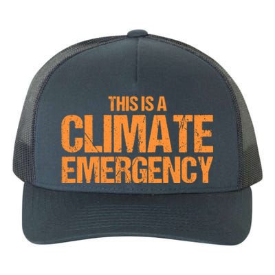 This Is A Climate Emergency Yupoong Adult 5-Panel Trucker Hat