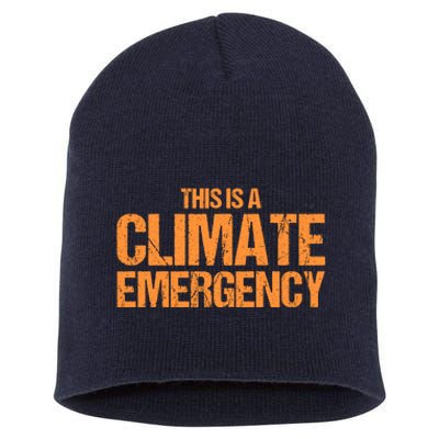 This Is A Climate Emergency Short Acrylic Beanie