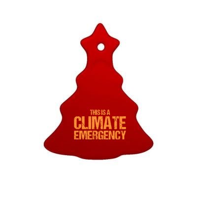 This Is A Climate Emergency Ceramic Tree Ornament