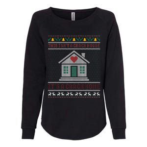 This IsnT A Crack House ItS A Crack Home Christmas Ugly Womens California Wash Sweatshirt