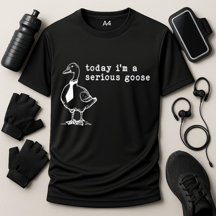 Today IM A Serious Goose Cooling Performance Crew T-Shirt