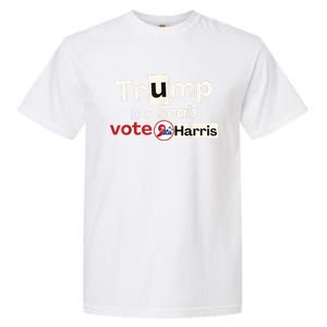 Trump Is A Scab Vote Kamala Harris Garment-Dyed Heavyweight T-Shirt