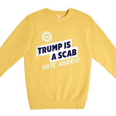 Trump Is A Scab Trump’S A Scab Premium Crewneck Sweatshirt