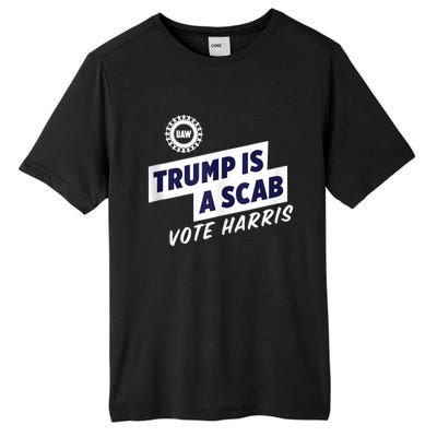 Trump Is A Scab Trump’S A Scab Tall Fusion ChromaSoft Performance T-Shirt