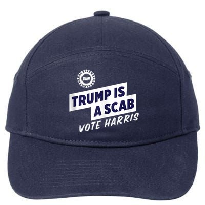 Trump Is A Scab Trump’S A Scab 7-Panel Snapback Hat