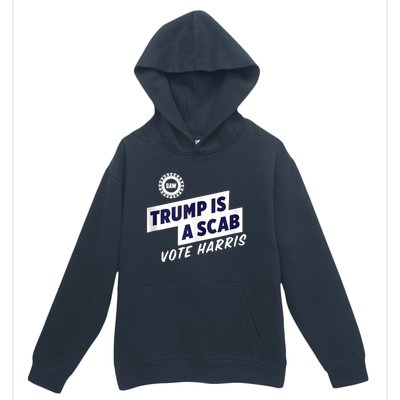 Trump Is A Scab Trump’S A Scab Urban Pullover Hoodie