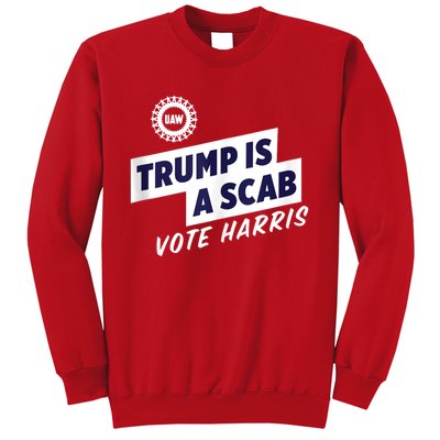 Trump Is A Scab Trump’S A Scab Sweatshirt