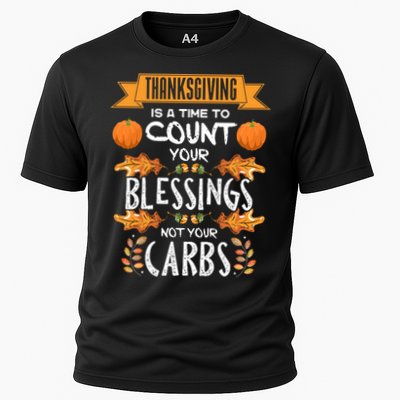 Thanksgiving Is A Time To Count Your Blessings Not Your Carbs Performance Shirt