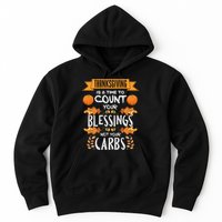 Thanksgiving Is A Time To Count Your Blessings Not Your Carbs Hoodie