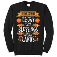 Thanksgiving Is A Time To Count Your Blessings Not Your Carbs Sweatshirt