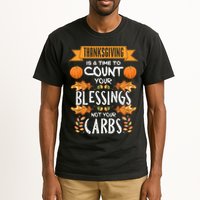 Thanksgiving Is A Time To Count Your Blessings Not Your Carbs Tall T-Shirt