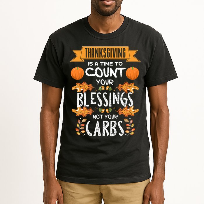 Thanksgiving Is A Time To Count Your Blessings Not Your Carbs Tall T-Shirt