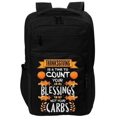 Thanksgiving Is A Time To Count Your Blessings Not Your Carbs Impact Tech Backpack