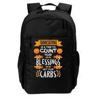 Thanksgiving Is A Time To Count Your Blessings Not Your Carbs Backpack