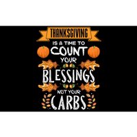 Thanksgiving Is A Time To Count Your Blessings Not Your Carbs Bumper Sticker