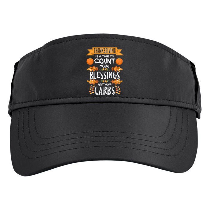 Thanksgiving Is A Time To Count Your Blessings Not Your Carbs Adult Drive Performance Visor
