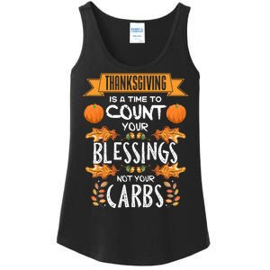 Thanksgiving Is A Time To Count Your Blessings Not Your Carbs Ladies Essential Tank