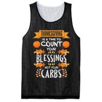 Thanksgiving Is A Time To Count Your Blessings Not Your Carbs Mesh Reversible Basketball Jersey Tank