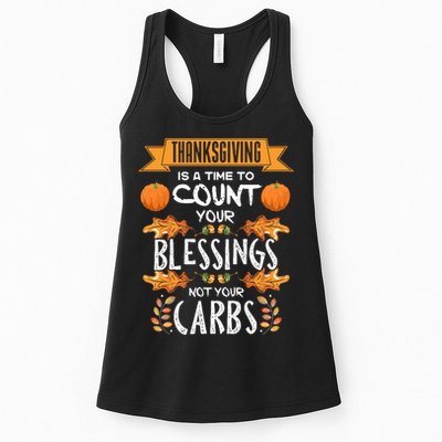 Thanksgiving Is A Time To Count Your Blessings Not Your Carbs Womens Tank Top