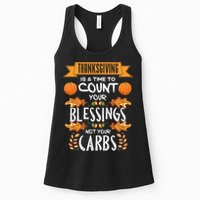 Thanksgiving Is A Time To Count Your Blessings Not Your Carbs Womens Tank Top
