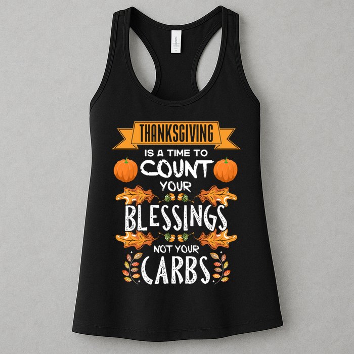 Thanksgiving Is A Time To Count Your Blessings Not Your Carbs Womens Tank Top