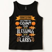 Thanksgiving Is A Time To Count Your Blessings Not Your Carbs Tank Top