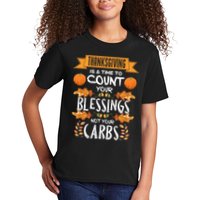 Thanksgiving Is A Time To Count Your Blessings Not Your Carbs Kids T-Shirt
