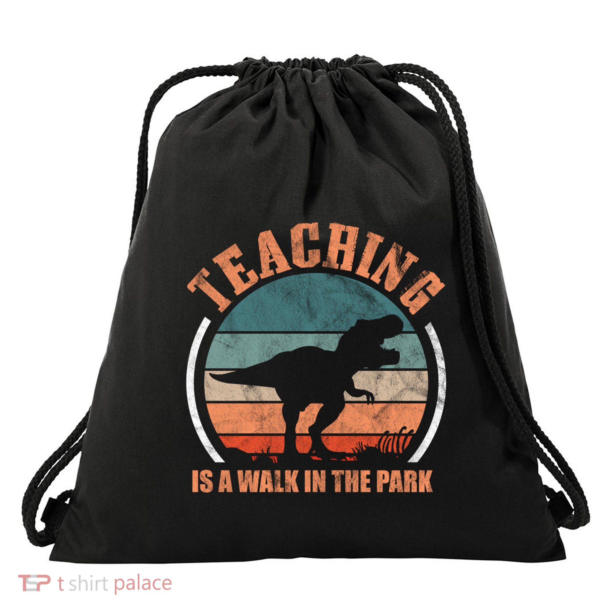 Teaching Is A Walk In The Park Funny Teacher Trex Retro Gift Drawstring Bag