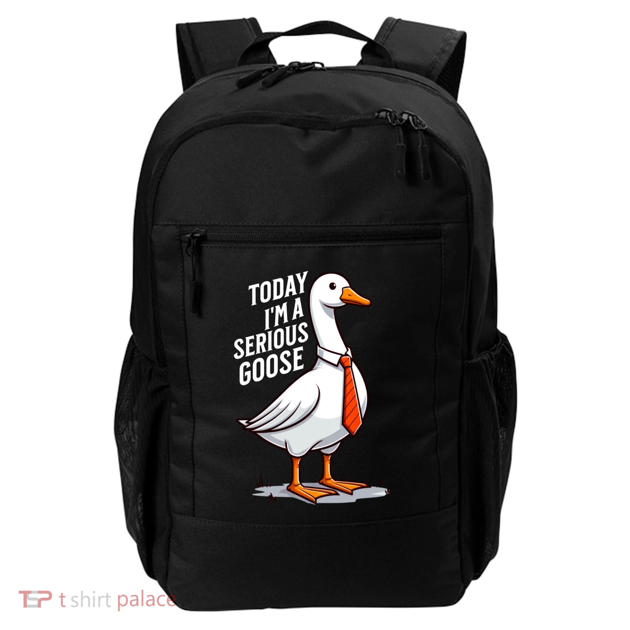 Today IM A Serious Goose Funny Silly Goose Cute Daily Commute Backpack