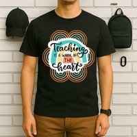 Teaching Is A Work Of The Heart T-Shirt