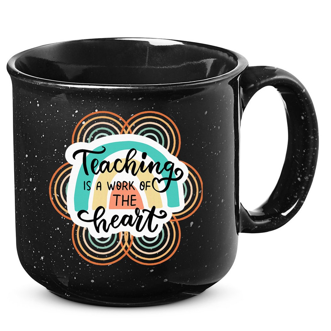 Teaching Is A Work Of The Heart 15oz Campfire Ceramic Mug